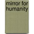 Mirror For Humanity