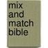 Mix and Match Bible
