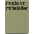 Mode im Mittelalter