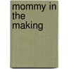 Mommy in the Making by Victoria Pade