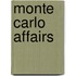 Monte Carlo Affairs