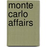 Monte Carlo Affairs by Emilie Rose