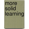 More Solid Learning door Claudia N. Thomas