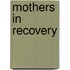 Mothers In Recovery