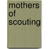 Mothers Of Scouting