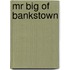 Mr Big of Bankstown