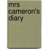 Mrs Cameron's Diary door Catherine Bennett