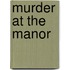 Murder At The Manor