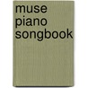 Muse Piano Songbook by Muse