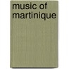 Music Of Martinique door John McBrewster