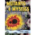 Mutants And Mystics