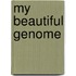 My Beautiful Genome
