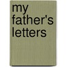 My Father's Letters door Philip R. Jordan