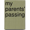 My Parents' Passing by Earlene Cummings-lamnek