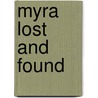 Myra Lost And Found door Vivian R. Delmonico