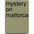 Mystery On Mallorca