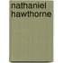 Nathaniel Hawthorne