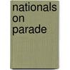 Nationals on Parade by Phil Wood