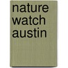 Nature Watch Austin door Jim Weber