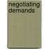 Negotiating Demands