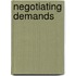 Negotiating Demands