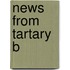 News From Tartary B
