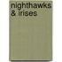Nighthawks & Irises