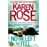 No One Left To Tell door Karen Rose