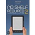 No Shelf Required 2