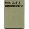 Nos Gusta Amamantar door Chia Martin