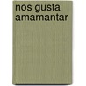 Nos Gusta Amamantar door Chia Martin