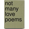 Not Many Love Poems door Linda Chase