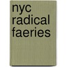 Nyc Radical Faeries by Luc Edouard Georges