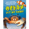 Ocean It's My Home! door Angela Rovston