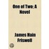 One Of Two; A Novel