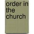 Order In The Church