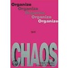 Organize With Chaos door Robin Rowley