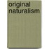 Original Naturalism