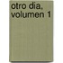 Otro Dia, Volumen 1
