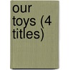 Our Toys (4 Titles) door Amanda Hudson
