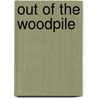 Out Of The Woodpile by Frankie Y. Bailey