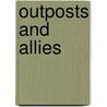 Outposts And Allies door James Huston