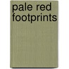 Pale Red Footprints door Karen Press