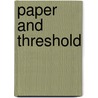 Paper and Threshold door Dorothy Field