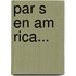 Par S En Am Rica...