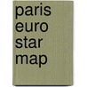 Paris Euro Star Map by Geocenter Maps