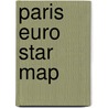 Paris Euro Star Map door Geocenter Maps