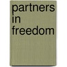 Partners In Freedom door Rakhshanda Jalil