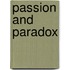 Passion And Paradox