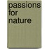 Passions For Nature